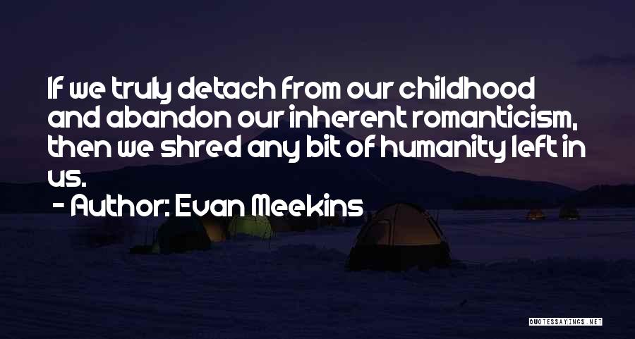 Evan Meekins Quotes 850836