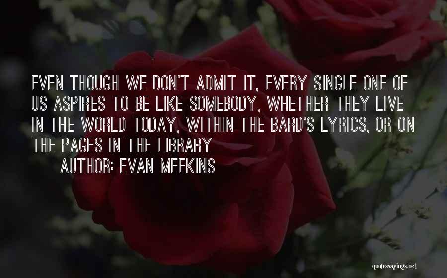 Evan Meekins Quotes 867458