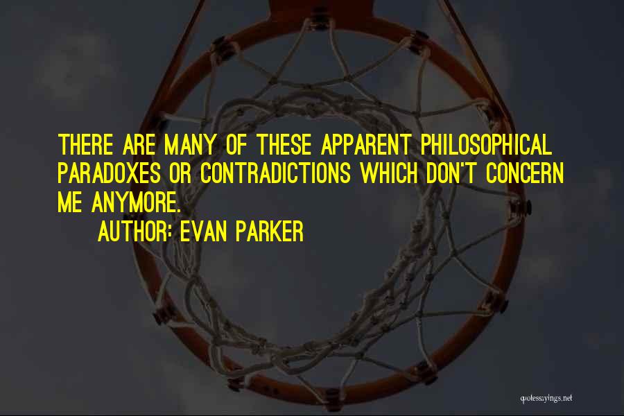 Evan Parker Quotes 1844438