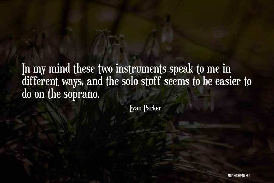 Evan Parker Quotes 960263