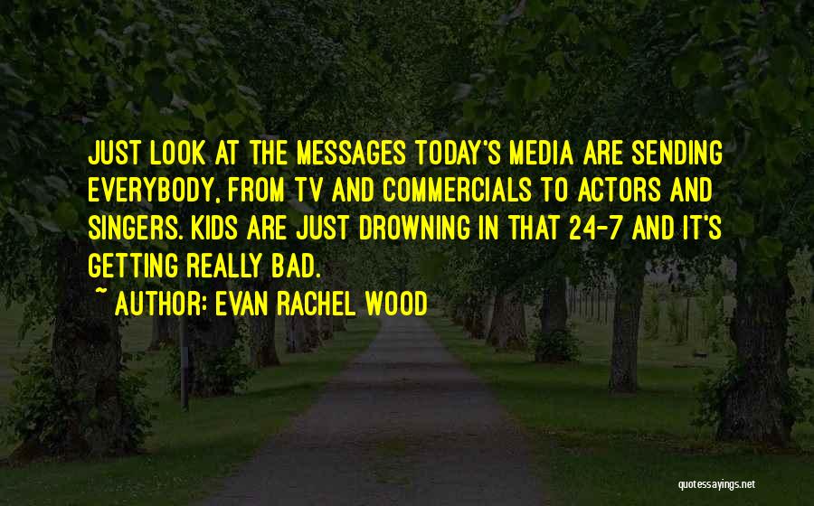 Evan Rachel Wood Quotes 1213970