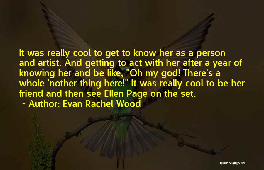 Evan Rachel Wood Quotes 1466884