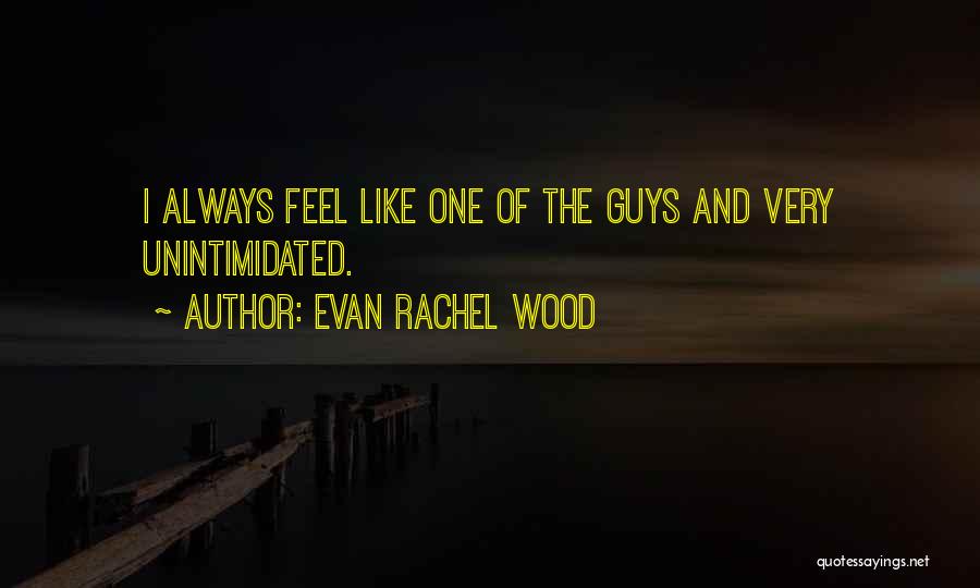 Evan Rachel Wood Quotes 1752022