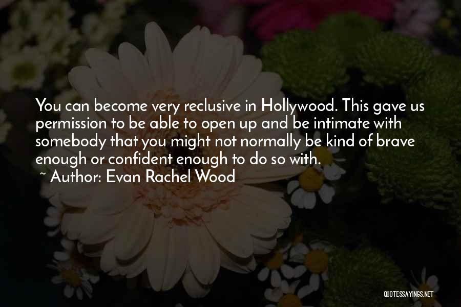 Evan Rachel Wood Quotes 177307