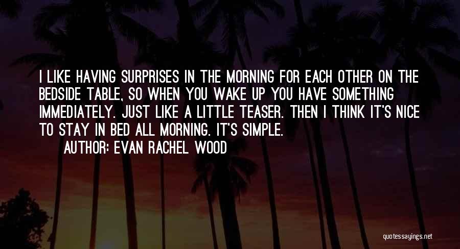 Evan Rachel Wood Quotes 347077