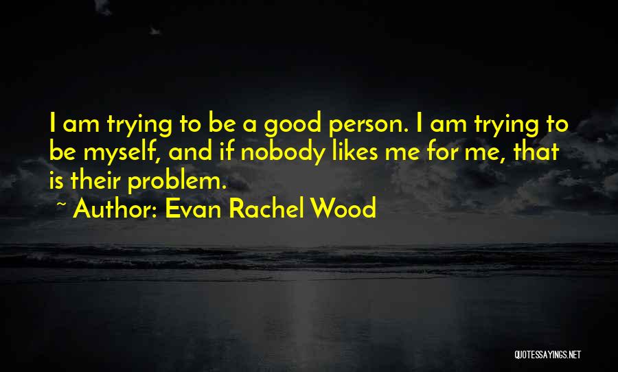 Evan Rachel Wood Quotes 392410