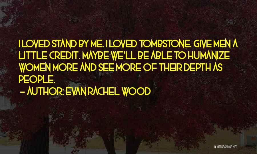 Evan Rachel Wood Quotes 818342