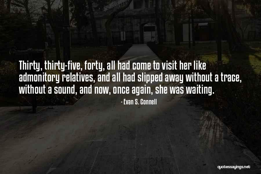 Evan S. Connell Quotes 1413558