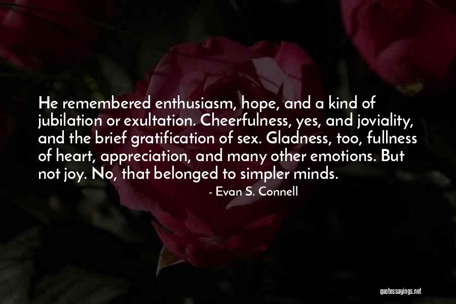 Evan S. Connell Quotes 804652 Evan S. Connell Quotes 804652