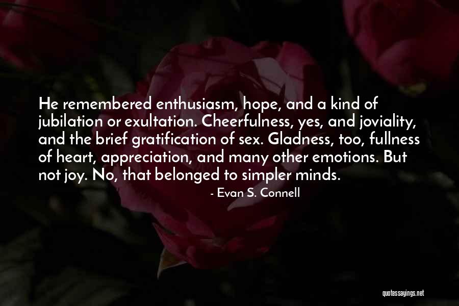 Evan S. Connell Quotes 804652