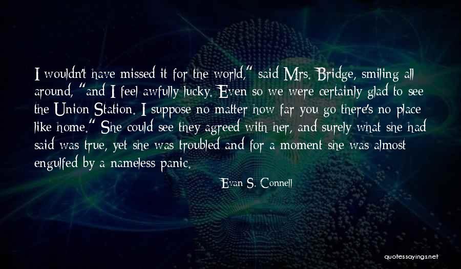Evan S. Connell Quotes 94002 Evan S. Connell Quotes 94002