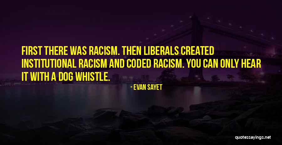 Evan Sayet Quotes 2138562