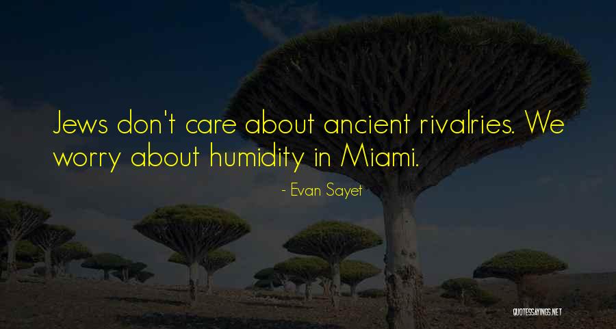 Evan Sayet Quotes 271434