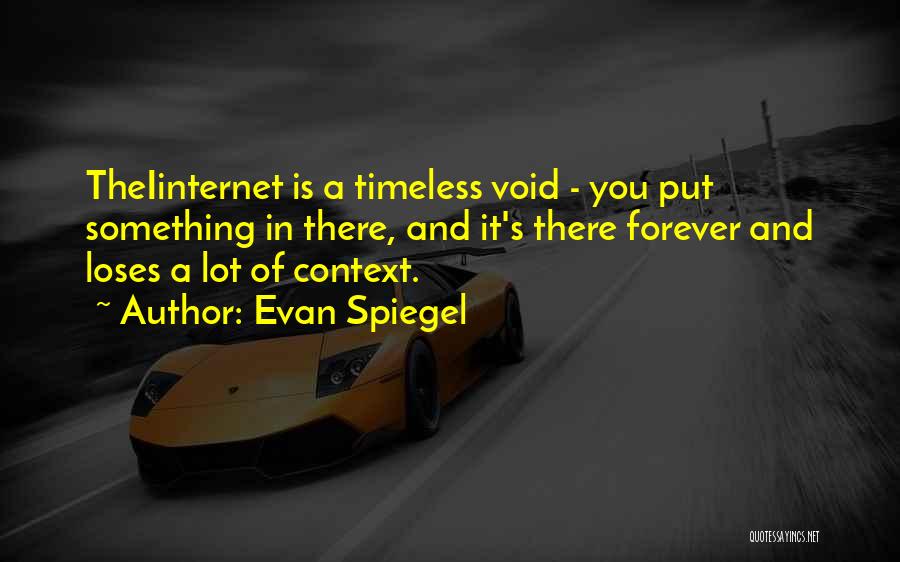 Evan Spiegel Quotes 1304683