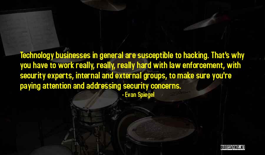 Evan Spiegel Quotes 1914063