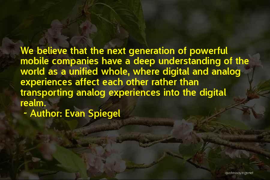 Evan Spiegel Quotes 2190431