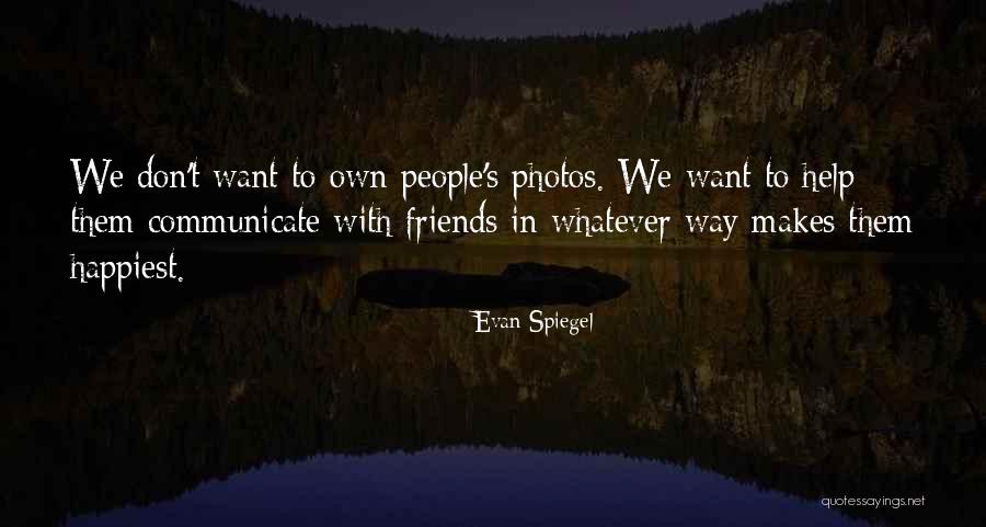 Evan Spiegel Quotes 2271804 Evan Spiegel Quotes 2271804