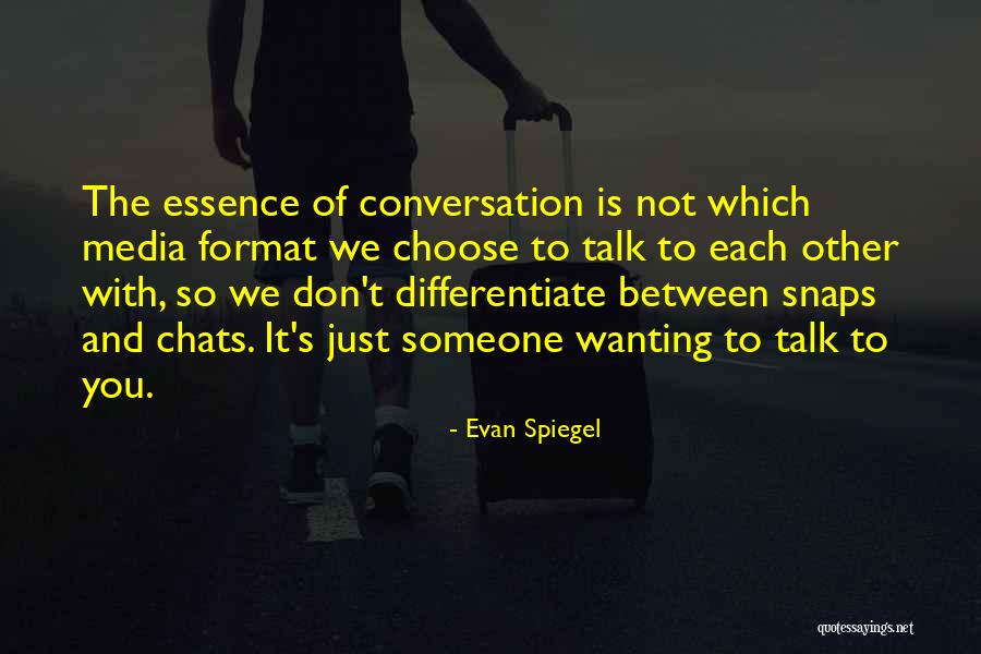 Evan Spiegel Quotes 398439