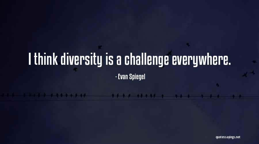 Evan Spiegel Quotes 780216 Evan Spiegel Quotes 780216