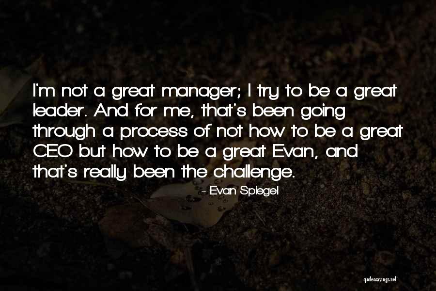 Evan Spiegel Quotes 897466 Evan Spiegel Quotes 897466