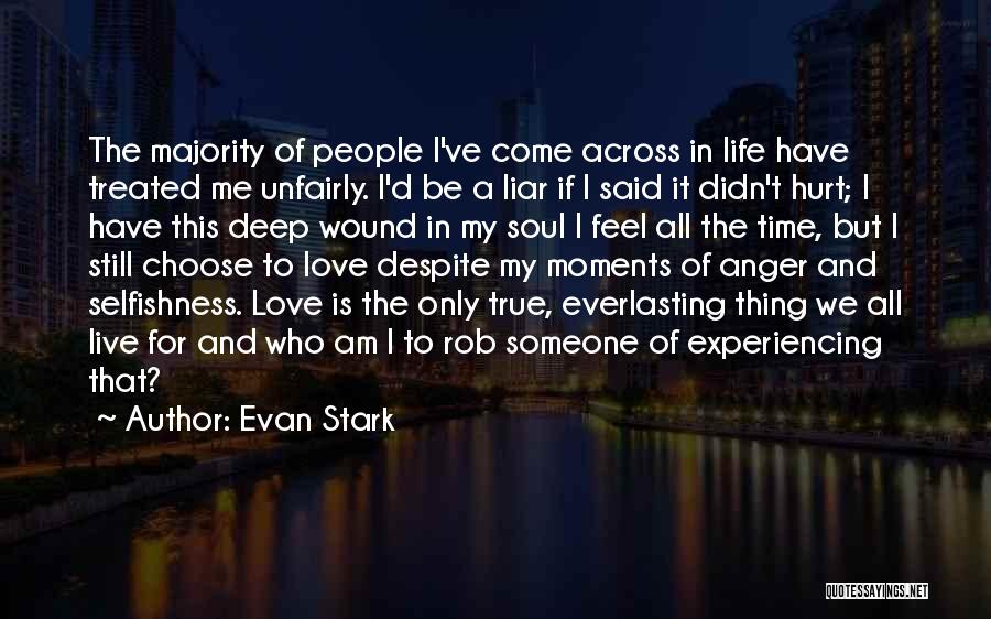 Evan Stark Quotes 859011