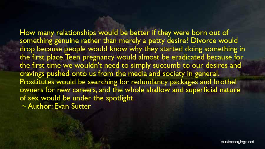 Evan Sutter Quotes 1762215