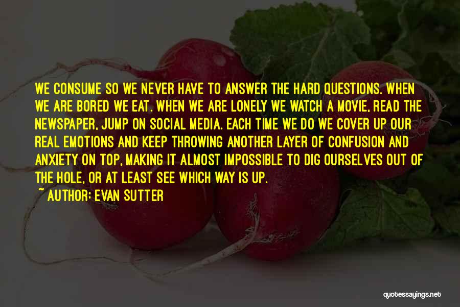 Evan Sutter Quotes 1769723