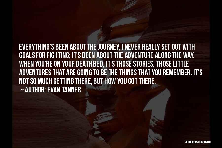 Evan Tanner Quotes 1622483