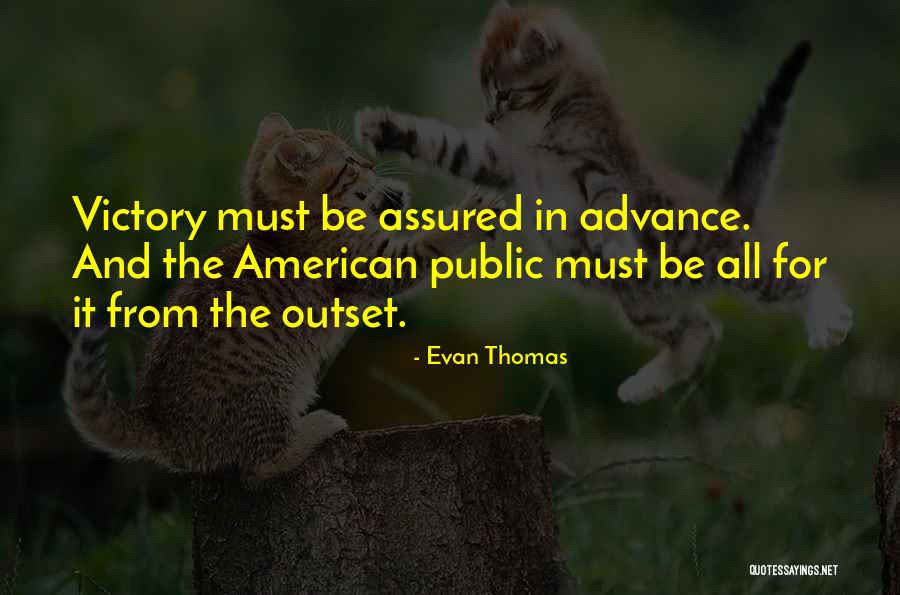 Evan Thomas Quotes 1421802