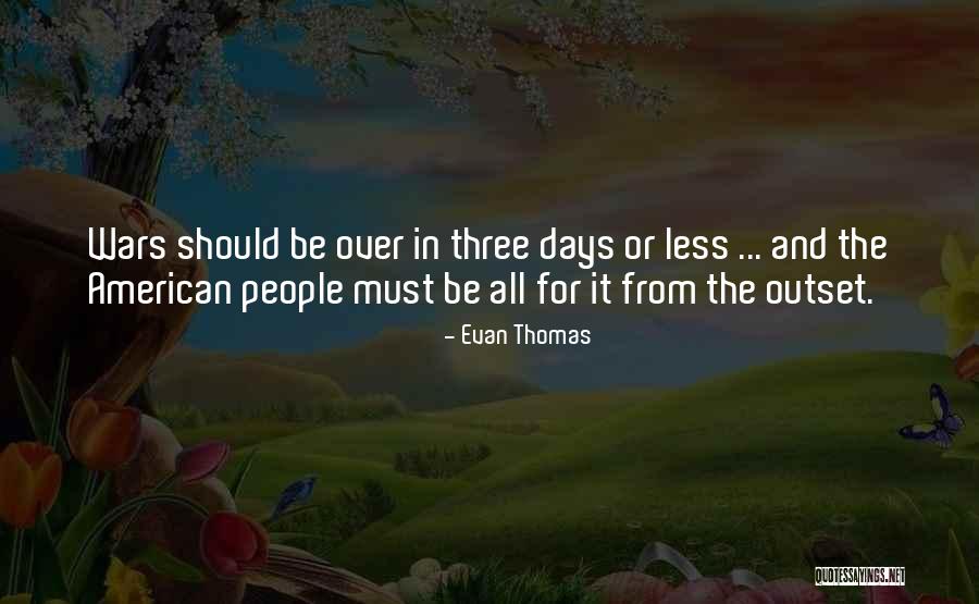 Evan Thomas Quotes 1936603 Evan Thomas Quotes 1936603