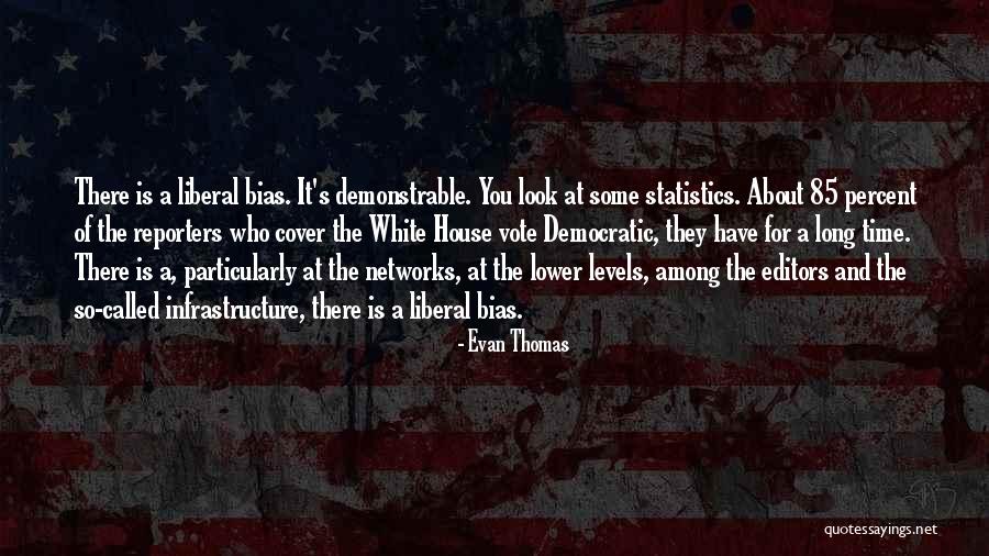 Evan Thomas Quotes 2205455