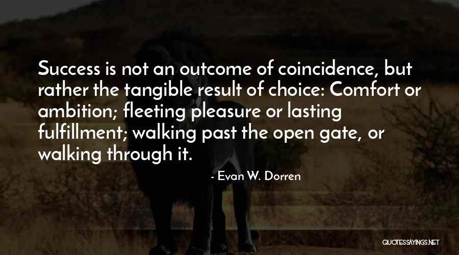 Evan W. Dorren Quotes 1661791