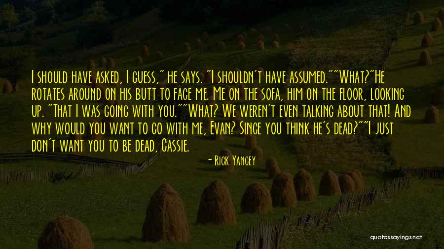 Evan Walker Quotes By Rick Yancey Evan Walker Quotes By Rick Yancey