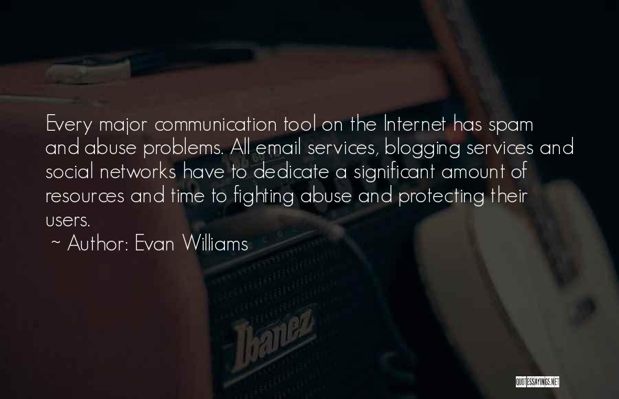 Evan Williams Quotes 1592184