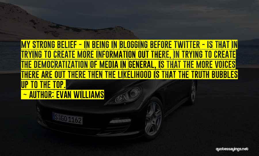 Evan Williams Quotes 1703177