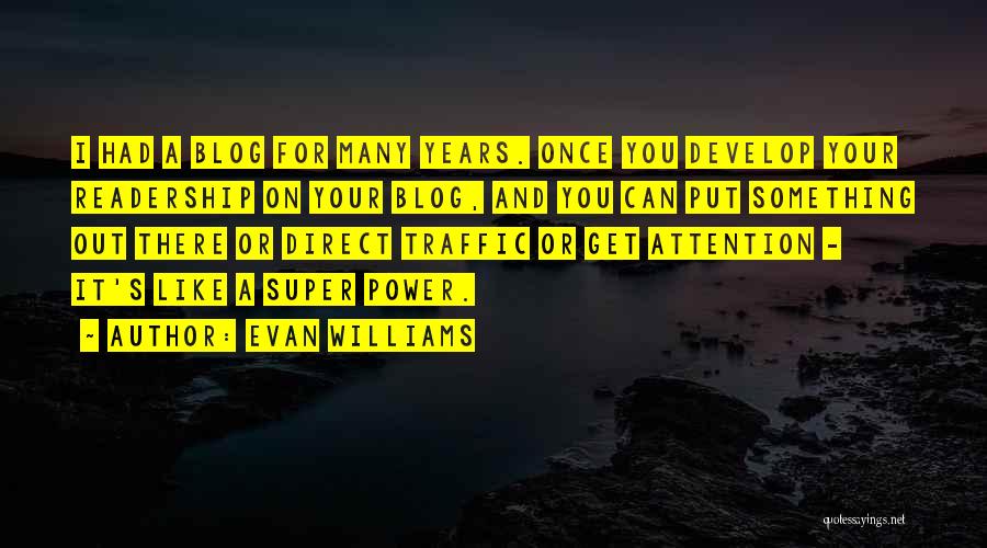 Evan Williams Quotes 1726951