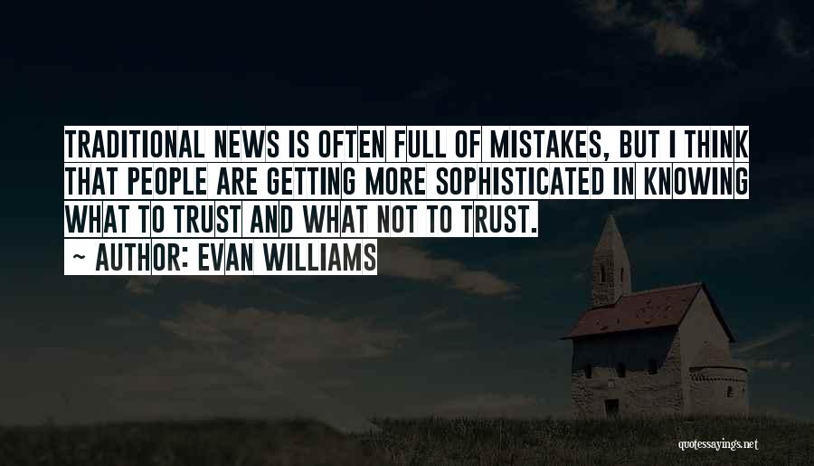 Evan Williams Quotes 1834736