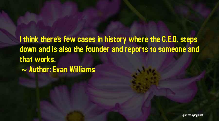 Evan Williams Quotes 1929751