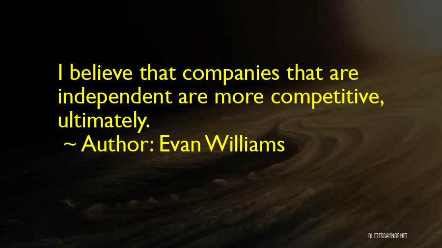Evan Williams Quotes 1947003