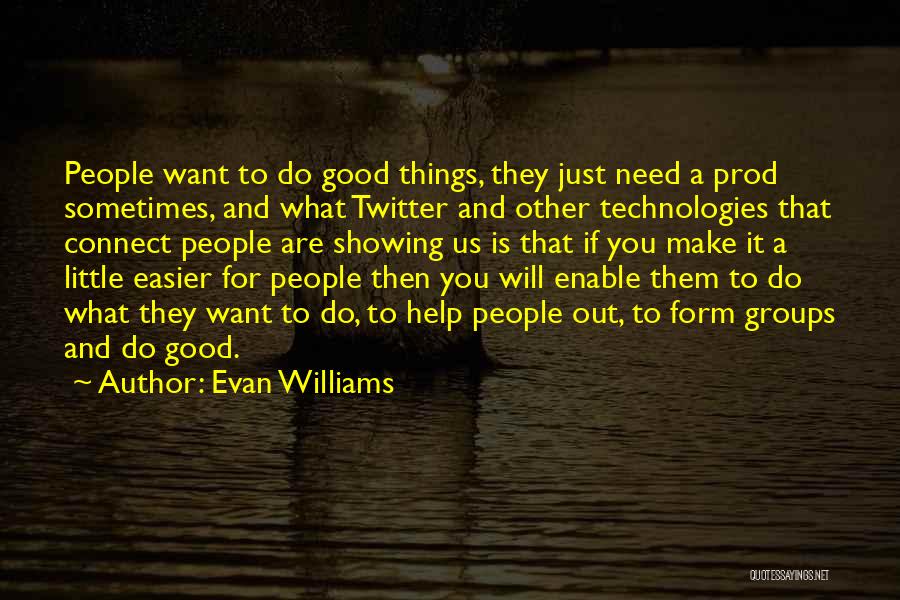 Evan Williams Quotes 1957891