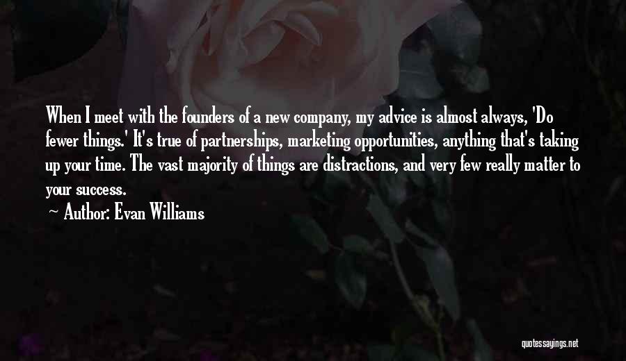 Evan Williams Quotes 2048864