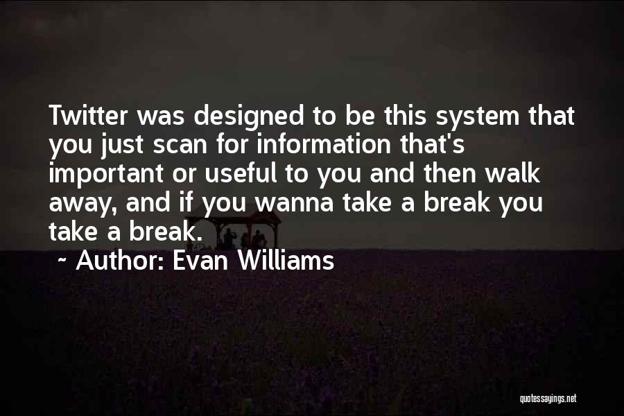 Evan Williams Quotes 441864