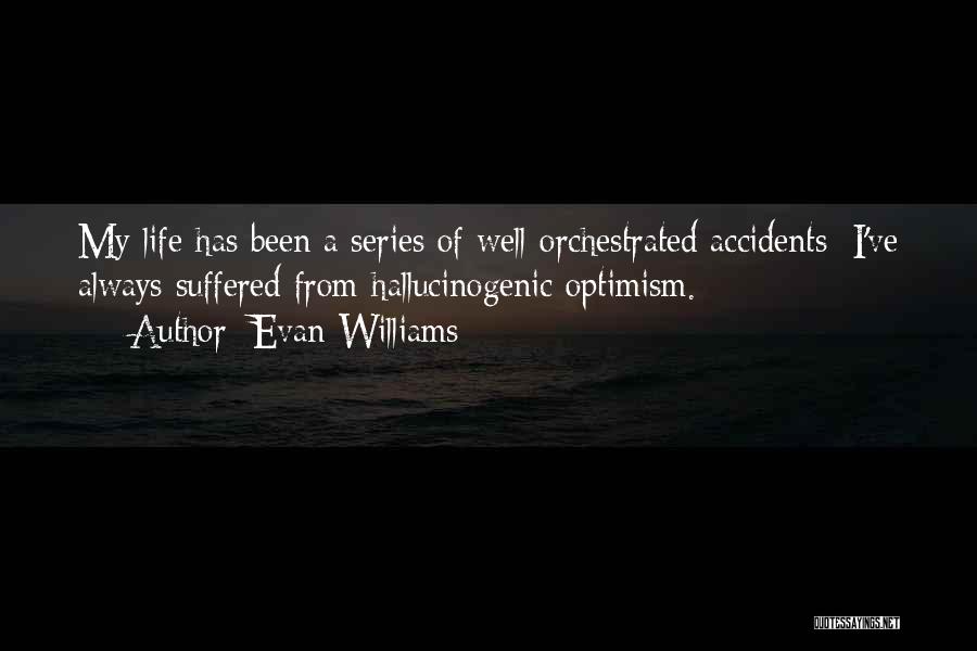 Evan Williams Quotes 717756