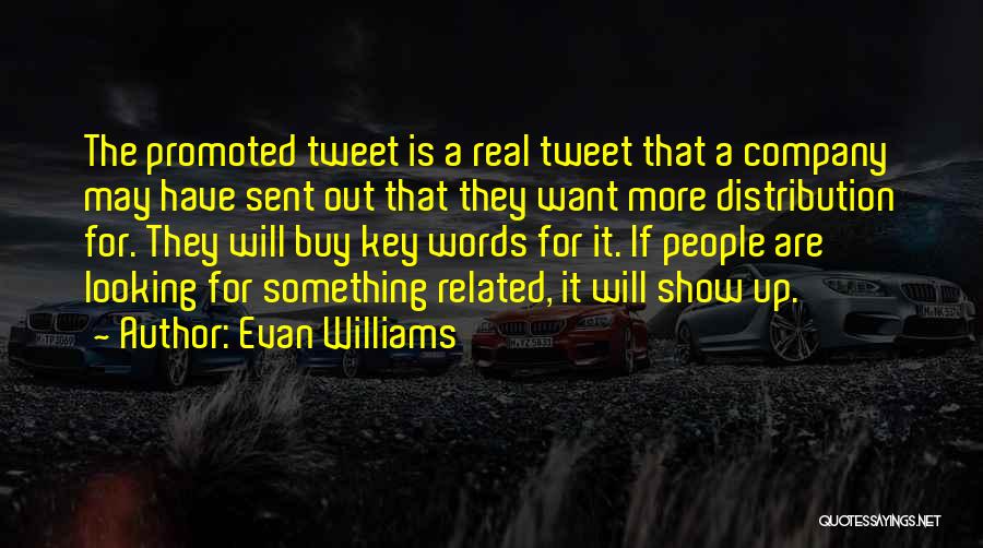 Evan Williams Quotes 741057