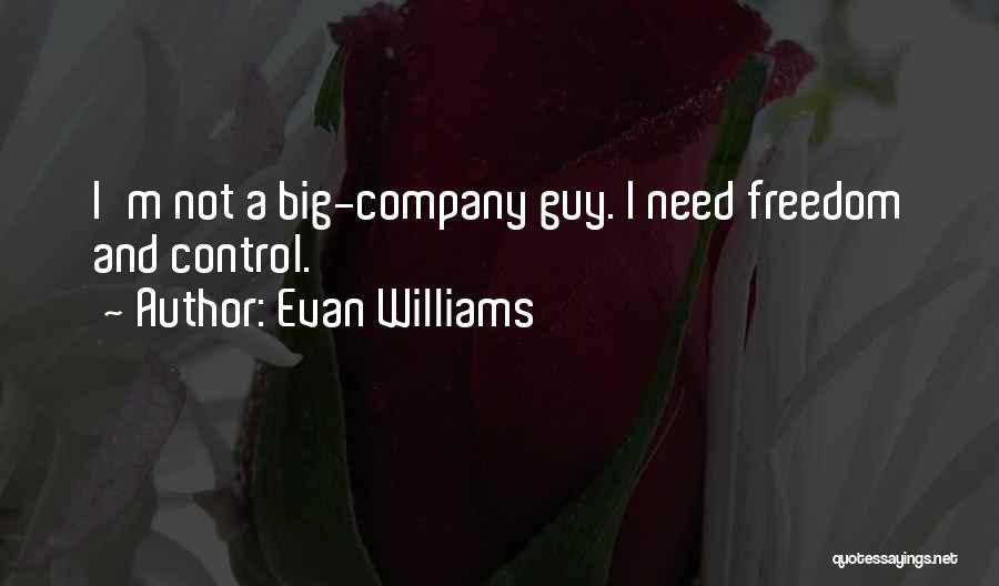 Evan Williams Quotes 773090