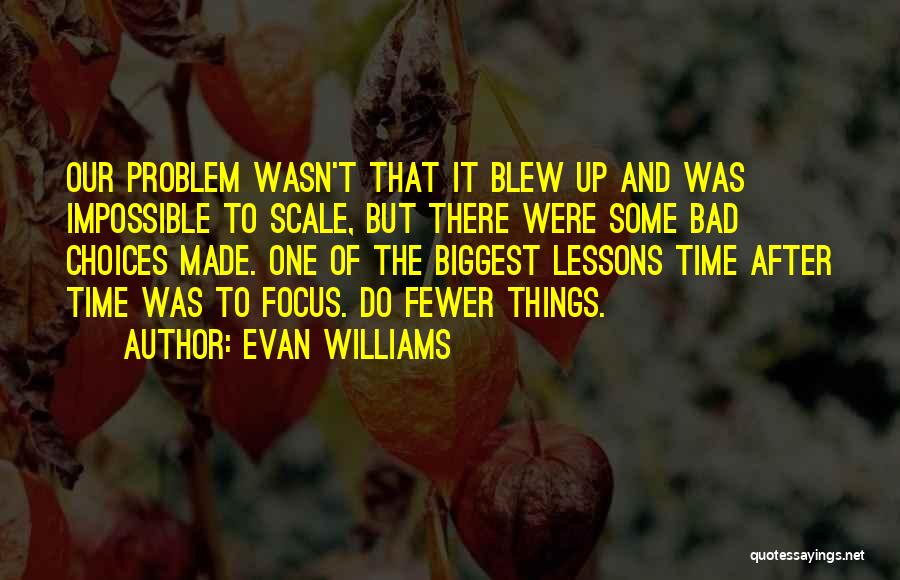 Evan Williams Quotes 875127