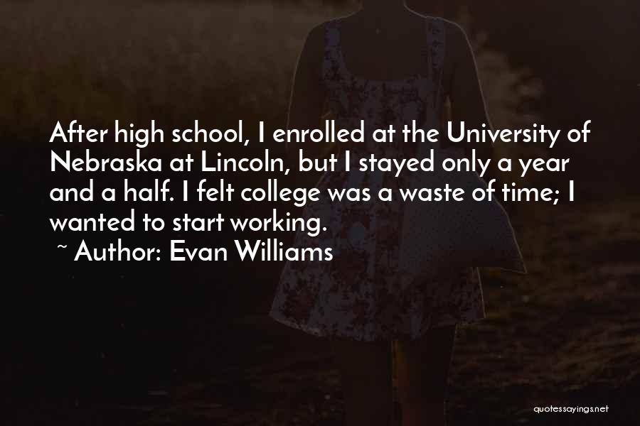 Evan Williams Quotes 87998