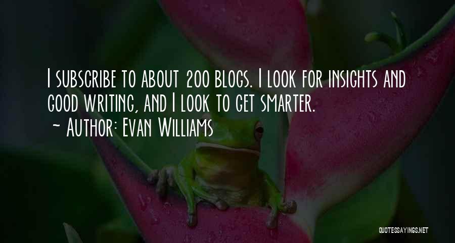 Evan Williams Quotes 97282