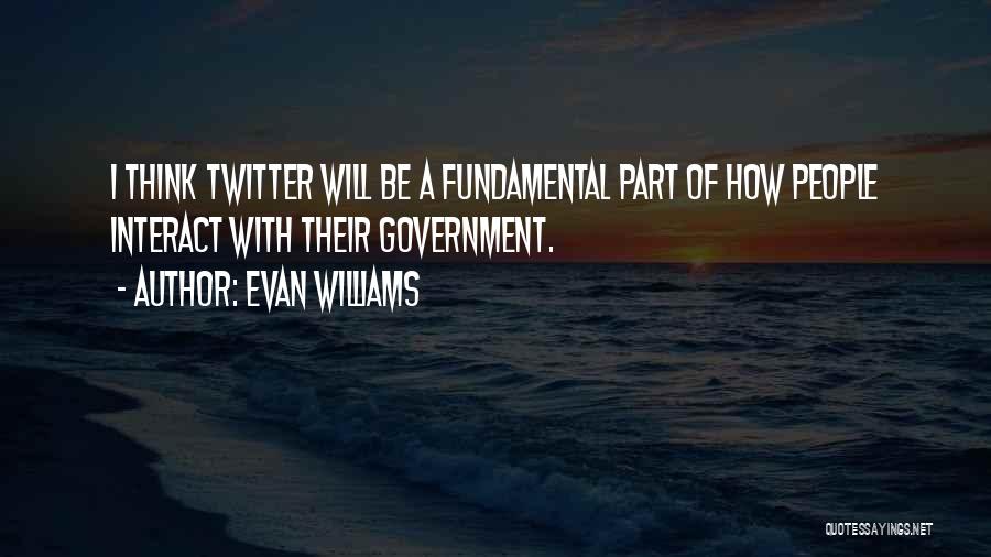 Evan Williams Quotes 992374