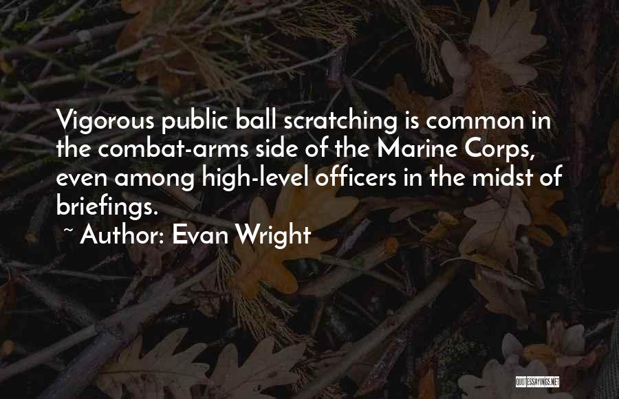 Evan Wright Quotes 1199008